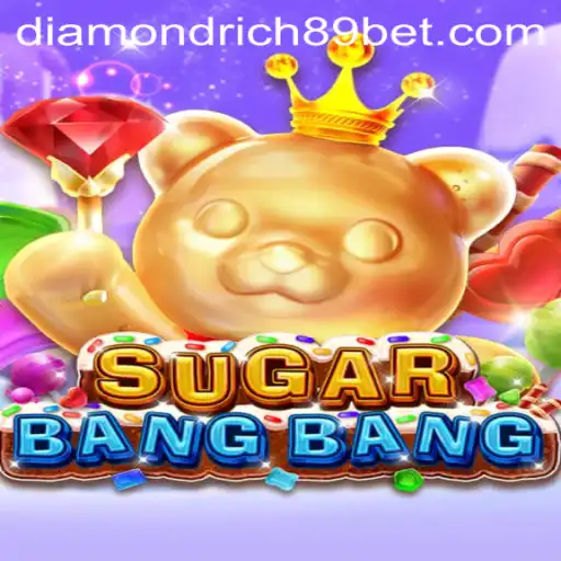 Discovering SUGARBANGBANG: A Glimpse into the Exciting World of DiamondRich89